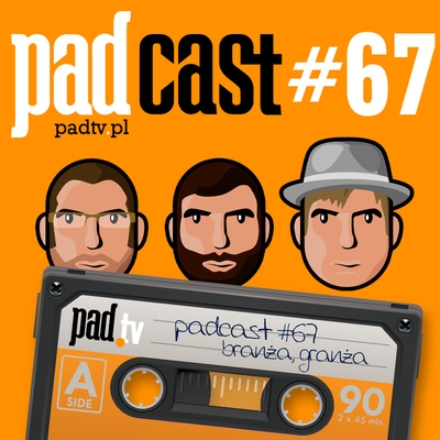 [Obrazek: padcast67.jpg]