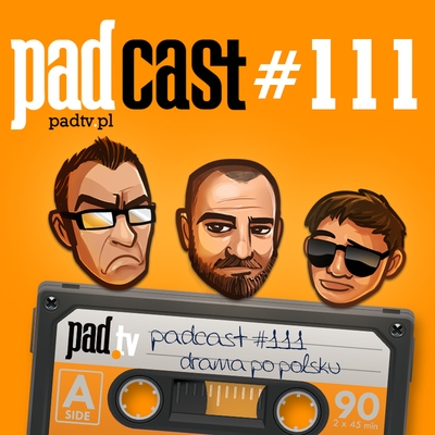 [Obrazek: padcast111.jpg]